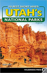 50 Best Short Hikes: Utah's National Parks